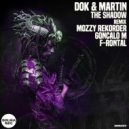 Dok & Martin - The Shadow (Mozzy Rekorder Remix)