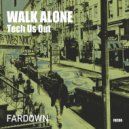 Tech Us Out - Walk Alone (Instrumental Mix)