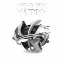 Mishel Risk - Matrixx (Original Mix)