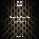 Francis Deville - Cyber Track (Original mix)