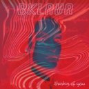 Bklava - Thinkin' Of You