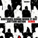 Agency - Brothers Gonna Work It Out... Rhythm Nation