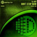 DJ Hi Fi - Dont Stop Now (Original Mix)
