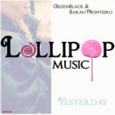 GreenBlack, Sarah Monteiro - Yesterday (Original Mix)