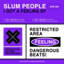 Slum People - I Got A Feeling