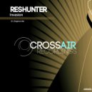 Reshunter - Invasion (Original Mix)