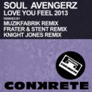 Soul Avengerz - Love You Feel 2013