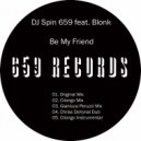 DJ Spin 659 feat. Blonk - Be My Friend