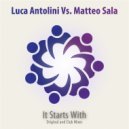 Luca Antolini Vs. Matteo Sala - It Starts With