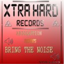 Abzolution - Bring The Noise