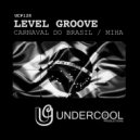 Level Groove - Carnaval Do Brasil