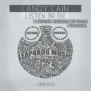 Candy Cain - Listen Or Die (Daniel Greenx Remix)