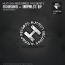 Rousing - Impulse (Original Mix)
