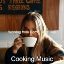 Cooking Music - Soundscapes for Working from Home ()