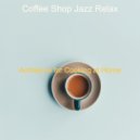 Coffee Shop Jazz Relax - Delightful Backdrop for Work from Home ()
