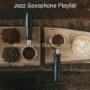 Jazz Saxophone Playlist - Vibes for Work from Home ()
