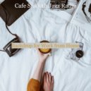 Cafe Smooth Jazz Radio - Sublime Smooth Jazz Duo - Background for Cooking at Home ()