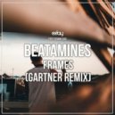 Beatamines - Frames (Gartner Remix)
