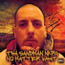 Tha Sandman Nkpg - No Matter What