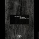 Mike James (CA) - Take Me Back (Original mix)