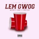 Steevy Boy & Mr. Pass & Candy - Lem Gwog (feat. Mr. Pass & Candy)