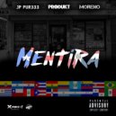 Produkt & Moreno itf & JP Pur333 - Mentira ()