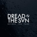 Dread The Sun - Dread the Sun
