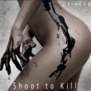DK-Zero - Shoot to Kill
