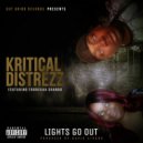 Kritical Distrezz & Forrevva Grandd - Lights Go Out (feat. Forrevva Grandd)