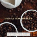 Easy Jazz Music - Excellent Ambience for Boutique Cafes ()