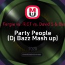 Nelly feat. Fergie vs. RIOT vs. David S & BeatBreaker - Party People (Dj Bazz Mash up)