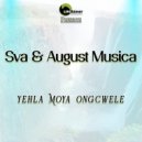 Sva & August Musica - Yehla Moya Ongcwele ()