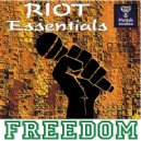 Riot Essentials - Freedom (Original mix)