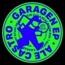 Ale Castro - Garagen