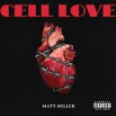 Matt Miller - Cell Love (Original Mix)