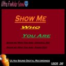 Ultra Funkular Sound - Show Me Who You Are (Radio Edit)