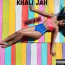 Khali Jah - Ruff It up (Original Mix)