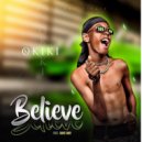 Okiki - Believe (Original Mix)