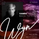 VANRA - Back To You ()
