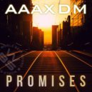 AAAXDM - Promises ()