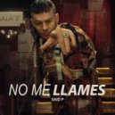 Said P. - No Me Llames