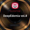 DLISSITSIN - DeepEdemia vol.8 ()