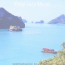 Easy Jazz Music - Atmosphere for Stress Relief