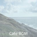 Cafe BGM - Relaxing Background for Anxiety ()