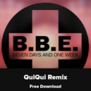 B.B.E. - Seven Days And One Week (QuiQui Remix)
