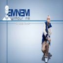 Eminem - Without Me (DJ Dacian Remix)