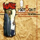 Luniz - I got 5 On It (DJ Dacian Remix)