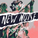 DONT BLINK - Body