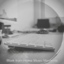 Work from Home Music Moments - Vibe for Social Distancing ()