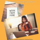 Work from Home Music Background Music - Mood for WFH - Smooth Jazz Quartet ()
